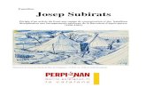 Exposition Josep Subirats - VilaWeb · PDF file Josep Subirats quitte la Societat Anònima d’Arts Gràfiques et créé une entreprise de graphisme avec pour associés Pere Creus