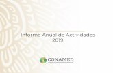 Informe Anual de Actividades 2019 - gob.mx€¦ · Estudiantil de la Asociación Dental Mexicana A.C. (ADM), en la Ciudad de San Luis Potosí. El 16 de octubre la CONAMED fue invitada