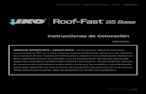 Instrucciones de Colocación - IKO · VIGAS INCLINADAS PASO 2: Complete la instalación de la cubierta del techo y de las impostas. PASO 3: Corte una hilera inicial de Roof-Fast 95