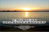 CRÓNICAS DEL RÍO PARAGUAY · torias del Río que da entrada al país,4 como de quienes le han cantado a partir de ... Jorge Fandermole le de- ... 13 Navega (Shagrada Medra, 2002)