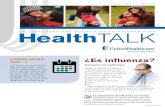Health TALK - tag.uhccommunityplan.com...importante realizarse una prueba. Las personas con VIH que toman medicamento para tratarlo, pueden evitar con-traer SIDA por un largo tiempo.