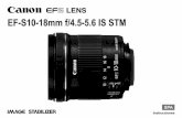 EF-S10-18mm f/4.5-5.6 IS STMgdlp01.c-wss.com/gds/6/0300015426/01/efs10-18f45-56isstm...SPA-1 Muchas gracias por la compra de un producto Canon. El EF-S10-18 mm f/4,5-5,6 IS STM de