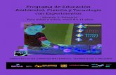 Programa de Educación Ambiental, Ciencia y Tecnología con ... de... · El “Programa de Educación Ambiental, Ciencia y Tecnología con Experimentos” es una iniciativa implementada