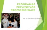 PROGRAMAS PREVENTIVOS PROMOCIONALES · 2019. 8. 7. · el lavado de manos y compromete su participación en la promoción de la higiene personal y lavado de manos en su ambiente familiar