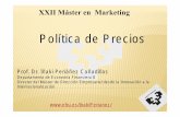 Prof. Dr. Iñaki Periáñez Cañadillas · 2.- FACTORES CONDICIONANTES DEL PRECIO 1- Los consumidores: importancia del precio en las actitudes de los consumidores 2- Los intermediarios: