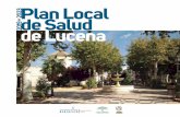 Plan Localde Salud 2019 2023 de Lucena€¦ · salud, desde una perspectiva general, detectados en la localidad y definir un plan de acción que permita establecer las líneas de