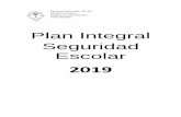 Plan Integral Seguridad Escolar - Escuela Santa Filomenaescuelasantafilomena.cl/wp-content/uploads/2019/04/plan-segurida… · principalmente que fueron reparadas, a causa del terremoto