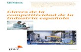 Claves de la competitividad de la industria española...3 Índice Prólogo 4 Presentación 5 Tribuna: La nueva industria 4.0 6 Resumen ejecutivo 8 Introducción 12 1. La aportación