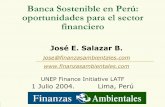 Banca Sostenible en Perú: oportunidades para el sector ...ambientales en Perú: en función de eco-sistemas y de innovación ... Bio-medicina, nutraceúticos, homeopatía, medicina