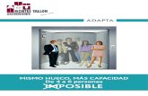 MISMO HUECO, MÁS CAPACIDAD De 4 a 6 personas IMPOSIBLEASCENSOR ADAPTA La configuración del ascensor ADAPTA permite sustituir su cabina de 4 personas, por una de mayor capacidad para
