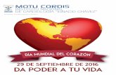 29 de septiembre de 2016 Da Poder a Tu Vidaimagenglobal.org/wp-content/uploads/2017/10/Motu-Cordis-05-BLOG… · dÍa mundial del corazÓn “empodera tu vida” dr. rafael cÉsar