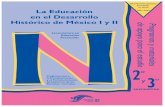 Licenciatura en Educación Preescolarsevac.com.mx/norm/wp-content/uploads/2011/09/01-edu_his1.pdf · La Educación en el Desarrollo Histórico de México I y II.Programas y materiales