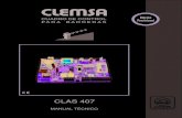 New CLAS 407 05-11 (lynx07) - CLEMSA · 2017. 10. 4. · FUSIBLES DE PROTECCIÓN ... El modelo CLAS 407 es un Cuadro de Control para Barreras de 24 V de corriente continua y ... la
