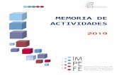 MEMORIA DE - IMPEFE · el Programa en materia de emprendimiento “EMPRENDEMAS FECIR”. Las actividades desarrolladas en el marco del Proyecto son las siguientes: A. Actuaciones