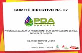 COMITÉ DIRECTIVO No. 27 - PDA Caquetapdacaqueta.gov.co/attachments/article/341/Comite_Directi... · 2018. 2. 13. · PROGRAMA AGUA PARA LA PROSPERIDAD - PLAN DEPARTAMENTAL DE AGUA