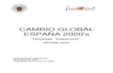CAMBIO GLOBAL ESPAÑA 2020's · Figura 14. Participación relativa en el transporte nacional de mercancías y pasajeros en España 2007 Figura 15. Índices de evolución de indicadores