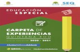 PRESENTACIÓN...PRESENTACIÓN La Carpeta de Experiencias de Educación Especial es un recurso de la Secretaria de Educación de Quintana Roo para el inicio del ciclo escolar 2020-2021