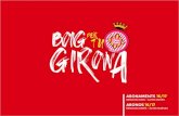 ABONAMENTS 16/17files.proyectoclubes.com/girona/201607/01101626dossier-aboname… · “Boig per tu Girona” Aquest és el lema de la campanya d’abonaments d’aquesta temporada