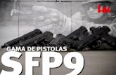 GAMA DE PISTOLAS · 2017. 5. 12. · gama de pistolas sfp9 la moderna pistola sfp9 strikerfired dispone de un sistema de prearmado y disparador de simple acciÓn en calibre 9 mm x