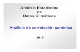 Análisis Estadístico de Datos Climáticos Análisis de correlación …meteo.fisica.edu.uy/Materias/Analisis_Estadistico_de... · 2015. 6. 15. · Motivación El análisis de correlación