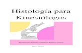 Histología para Kinesiólogosfiles.histologiaunaj-es.webnode.es/200000012...Histología para Kinesiólogos Mario L. Maugeri . [1] INDICE Capítulo 1. Técnica histológica y microscopia.