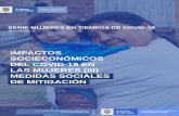 IMPACTOS SOCIECONÓMICOS DEL COVID-19 EN LAS MUJERES … · 2020. 9. 7. · ingresos •Recuperación paulatina y pérdida del 50% de los ingresos •Recuperación inmediata y pérdida