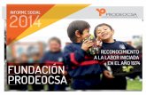 INFORME SOCIAL 20144 - FundacionProdeocsa.org · Flores Funza S.A.C.I. María Margarita Botero de Duque Concesiones CCFC S.A. Diana Correal Fiberglass Colombia S.A. Hernan Darío