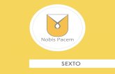 SEXTO - Nobis Pacem · de Estados Unidos se leerá cronológicamente a lo largo de la historia mundial. La historia de México se estudia en quinto de primaria y se repite de Nuevo