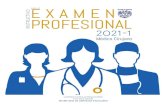 INSTRUCTIVO E XAMEN para el PROFESIONAL · Instructivo para el Examen Profesional de Médico Cirujano 2021-1 2 Todo lo señalado en el presente documento podrá variar de acuerdo