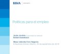 Políticas para el empleo - SpainGlobal...diferencias de productividad entre empresas (enormes y correlacionadas con tamaño) • Sistema mixto: negociación colectiva adaptada a la
