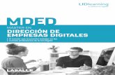 MDED - Ameticametic.es/sites/default/files/Dossier_MDED_2017.pdf · 2018. 10. 19. · El Máster en Dirección de Empresas Digitales (MDED) es el único programa que te ofrece una
