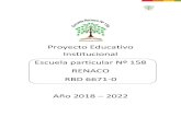 Proyecto Educativo Institucional Escuela particular Nº 158 ...€¦ · La escuela Renaco busca que el sello que la caracteriza, Escuela Ecológica, se vincule en las actividades