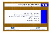 La ComisiónLa Comisión Centroamericana deCentroamericana ... · A continuación se presenta una descripción general de los temas más importantes en los que OCAM ha centrado su
