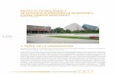 Institución Educativa - Premio Nacional de Tecnología e ...pnt.org.mx/wp-content/uploads/docs/IX/2007_Itesm.pdfprincipales son las del área metropolitana de Monterrey, en especial