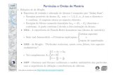 Partículas e Ondas de Matéria - Portal IFGWmaplima/f689/2016/aula02.pdf · MAPLima 2 F689 Aula 02 Funções de Onda – Equação de Schrödinger 2.A vers˜ao de Schr¨odinger da