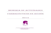 MEMORIA DE ACTIVIDADES FARMACÉUTICOS EN ACCIÓN 2013 · 2014. 5. 6. · Farmacéuticos en Acción, es una ONG sin ánimo de lucro que ayuda al desarrollo sanitario y social de países