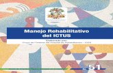 Manejo Rehabilitativo del ICTUS · Subgerencia de Prestaciones en Salud Comisión de Elaboración de Guías de Práctica Clínica Basadas en Evidencia (GPC-BE) GPC-BE 51 “Manejo