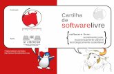software livreSecure Site condigitalnocelt.files.wordpress.com/2010/03/cartilha_v-1-11.pdf · Isso corresponde aos sistemas operacionais (Windows, Linux, Mac OS, etc), drivers que