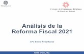 Análisis de la Reforma Fiscal 2021 · 2020. 11. 12. · Avila y Cía., SC. Disposiciones Generales • Antecedentes • Criterios Generales de Política Económica 2021 • Ley de