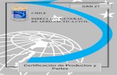 Certificación de Productos y Partes...contenidos de la Norma DAN 21 Certificación de Productos y Partes”; con el propósito de simplificarla y permitir de esta manera que los usuarios