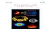 El magnetismo solarcesar.esa.int/upload/201807/el_sol_magnetico_booklet_es.pdfEl magnetismo solar CESAR’s Booklet 2 Introducción a magnetosferas planetarias y al medio interplanetario