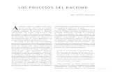 LoS PRoCeSoS deL RACiSMoLoS PRoCeSoS deL RACiSMo por Lothar Knauth* A primera vista, la palabra raza pare- ce ser inocua, sobre todo en español. De manera figurativa puede significar