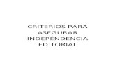 CRITERIOS PARA ASEGURAR INDEPENDENCIA EDITORIAL · gobierno el código de Ética y la propuesta de independencia y una polítlca editorial imparcial y objetiva propuestos por el consejo