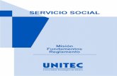 MISIÓN DE LA UNIVERSIDAD TECNOLÓGICA - unitec.mx€¦ · El reglamento de la ley referida establece en su artículo 85, que «el servicio social quedará al cuidado y responsabilidad