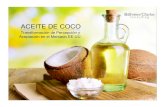 ACEITE DE COCO · 2015. 9. 25. · Evolución de la Percepción del Aceite de Coco en EE.UU. S#Se#determina#que#los#aceites#hidrogenados#(transSfat)#son# ##nocivos#para#la#salud.##