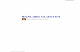 ANÁLISIS CLUSTER...2 El análisis cluster se puede utilizar para agrupar individuos (casos) y también para agrupar variables. En adelante, cuando se hace una referencia a grupos