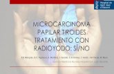 MICROCARCINOMA PAPILAR TIROIDES TRATAMIENTO CON …smnimvm.es/files/JORNADAS SVMN/XX PESET/MicroCa de tiroides. … · beneficios de la terapia. OBJETIVO Al existir controversia en