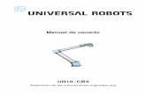 Manual de usuario...obligacion por parte de Universal Robots A/S. El presente manual se somete a revisiones peri´ odicas.´ Universal Robots A/S no asume responsabilidad alguna por