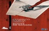 Bodas de sangre - archive.org · Lorca estrenó Bodas de sangre el 8 de marzo de 1933 en el Teatro Infanta Beatriz de Madrid y obtuvo un éxito arrollador que lo consagró como dramaturgo.