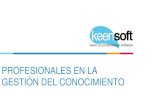 PROFESIONALES EN LA GESTIÓN DEL CONOCIMIENTO...Hola! Soy Santiago Navarro navarros@keensoft.es @keensoft_es Permítame presentarle nuestra visión, productos y servicios para la gestión